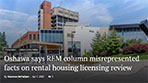 City of Oshawa rebuttal to article that  city-wide rental licensing is state-sanctioned surveillance by unaccountable enforcement officers - 2022 03 29